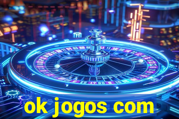ok jogos com